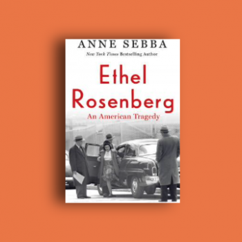 Copy of Anne Sebba's "Ethel Rosenberg: An American Tragedy" on orange background