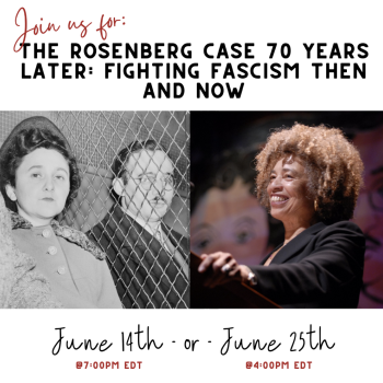 Poster for "The Rosenberg Case 70 Years Later: Fighting Fascism Then and Now" virtual event